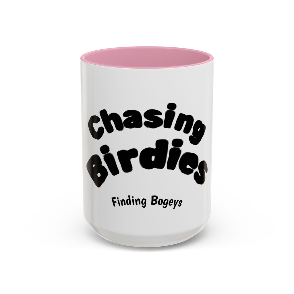 Chasing Birdies Finding Bogeys Golf Mug –  11oz/15oz Color Accent