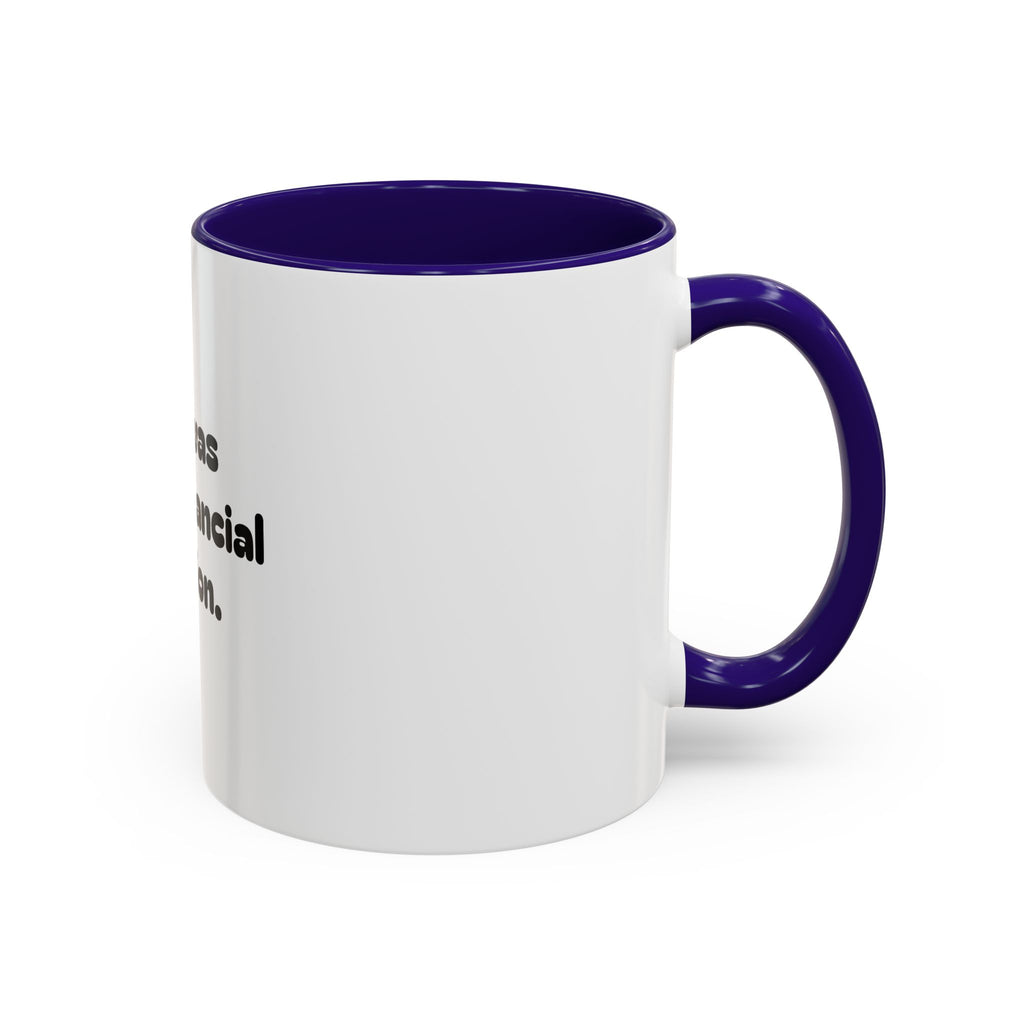 Golf Mug – Golf was a bad financial decision. Coffee Cup (11oz & 15oz)