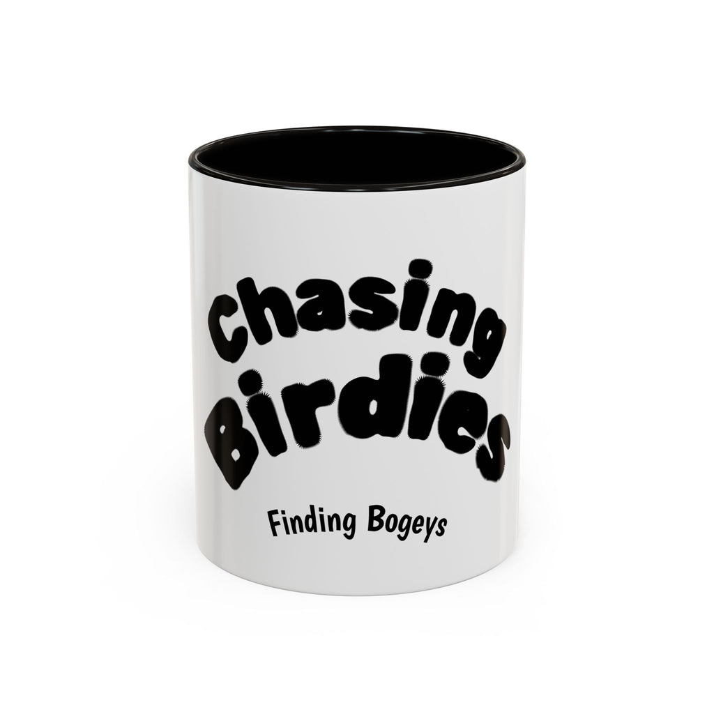 Chasing Birdies Finding Bogeys Golf Mug –  11oz/15oz Color Accent